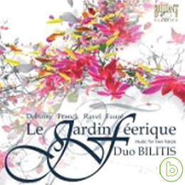 Duo Bilitis / Le Jardin Feerique: Music for Two Harps
