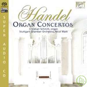Christian Schmitt / Handel: Organ Concertos & Harp Concerto