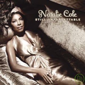 Natalie Cole / Still Unforgettable