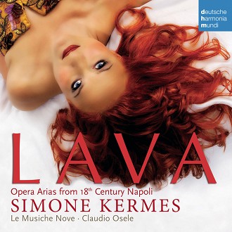 Lava-Opera Arias from 18th Century Napoli / Simone Kermes, soprano