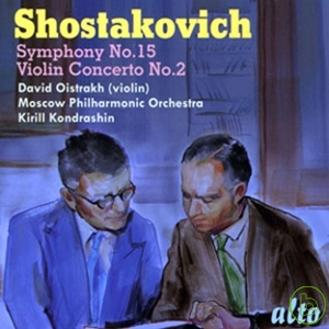 Shostakovich: Symphony No.15 & Violin Concerto No.2 / David Oistrakh & Kyril Kondrashin