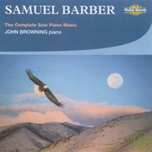 Samuel Barber: Complete Solo Piano Music / John Browning