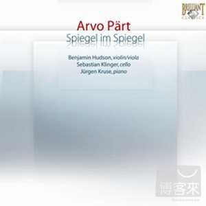 Arvo Part: Spiegel im Spiegel / Benjamin Hudson & Sebastian Klinger