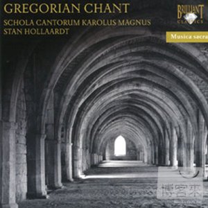 Gregorian Chant / Stan Hollaardt & Schola Cantorum Karolus Magnus