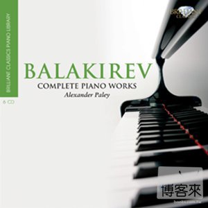 Balakirev: Complete Piano Works / Alexander Paley (6CD)