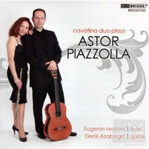 Cavatina Duo plays Astor Piazzolla: Music for Flute & Guitar / Cavatina Duo