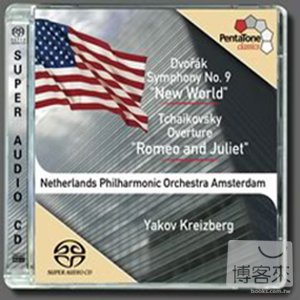 Dvorak: Symphony No.9 & Tchaikovsky: Overture ＂Romeo & Juliet＂ / Yakov Kreizberg & Netherlands Philharmonic Orchestra (S