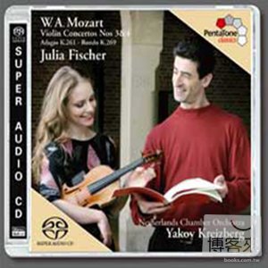 Mozart : Violin Concertos No.3 & 4, Adagio K.261, Rondo K.269 / Julia Fischer, Yakov Kreizberg cond. Netherlands Chamber
