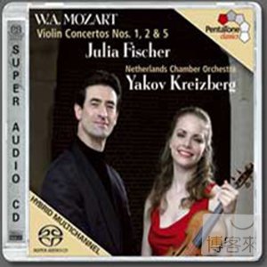 Mozart : Violin Concertos No.1, 2 & 5 / Julia Fischer, Yakov Kreizberg cond. Netherlands Chamber Orchestra (SACD)