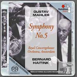 Mahler: Symphony No.5 / Bernard Haitink cond. Royal Concertgebouw Orchestra, Amsterdam (SACD)