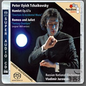 Tchaikovsky: Hamlet and Romeo & Juliet / Vladimir Jurowski cond. Russian National Orchestra (SACD)
