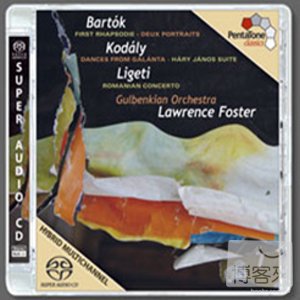 Lawrence Foster cond. Kodaly, Bartok & Ligeti / Lawrence Foster cond. Orquestra Gulbenkian (SACD)