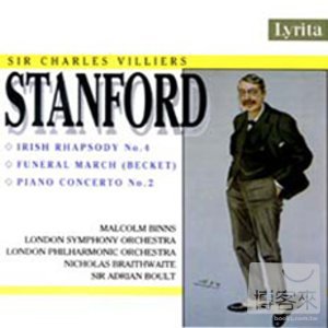 Charles Villiers Stanford: Irish Rhapsody No.4, Funeral March, Piano Concerto No.2 / Sir Adrian Boult cond. London Philh