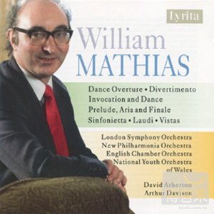 William Mathias: Dance Overture, Divertimento, Invocation and Dance, etc. / David Atherton cond. London Symphony Orchest