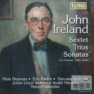 John Ireland: Chamber Music - Sextet, Trios, Sonatas / V.A. (3CD)