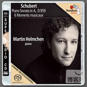 Schubert: Piano Sonata D959 & 6 Moments musicaux D780 / Martin Helmchen (SACD)