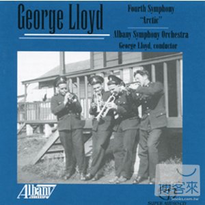 George Lloyd: Fourth Symphony ＂Arctic＂ / George Lloyd cond. Albany Symphony Orchestra (SACD)