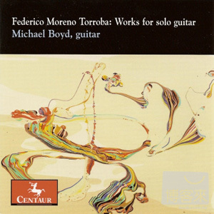 F.M. Torroba: Works for Solo Guitar / Michael Boyd