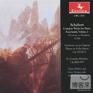 Schubert: Complete Works for Piano, Four-hands, Vol.2 / Dana Muller & Gary Steigerwalt