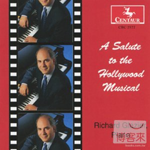 A Salute to the Hollywood Musical / Richard Glazier