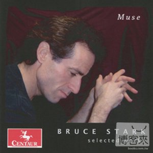 Muse: Selected works by Bruce Stark / Kaori Fujii & Yuko Fujii