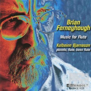 Brian Ferneyhough: Music for Flute / Kolbeinn Bjarnason & Valgerdur Andresdottir