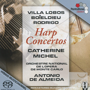 Villa-Lobos, Boieldieu & Rodrigo: Harp Concertos / Catherine Michel, Antonio de Almeida & Orchestre National de l’Opera 