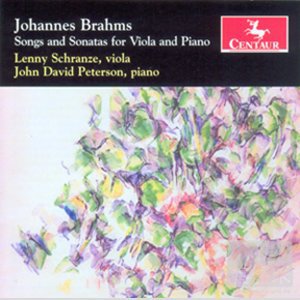 Brahms: Songs and Sonatas for Viola & Piano / Lenny Schranze & John David Peterson