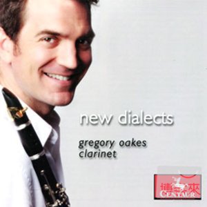 Gregory Oakes: New Dialects / Gregory Oakes