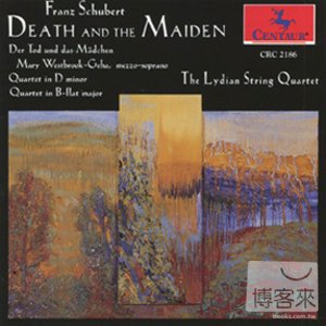 Schubert: Death and the Maiden (Quartet and Song) / The Lydian String Quartet & Mary Westbrook-Geha
