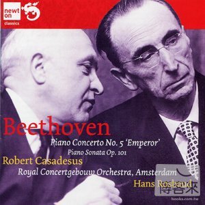 Robert Casadesus plays Beethoven: Piano Concerto No.5 ’Emperor’ & Piano Sonata Op.101 / Robert Casadesus, Hans Rosbaud &