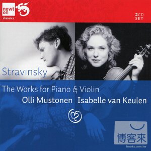 Stravinsky: Complete Works for Violin & Piano / Isabelle Van Keulen & Olli Mustonen (2CD)