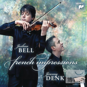 French Impressions / Joshua Bell (violin)