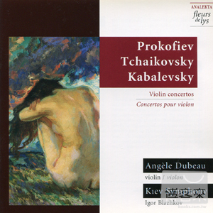Angele Dubeau plays Prokofiev, Tchaikovsky & Kabalevsky / Angele Dubeau, Igor Blazhkov & Kiev Symphony Orchestra