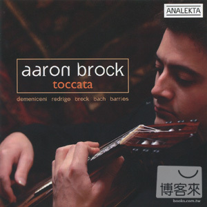 Toccata: Aaron Brock (guitar) / Aaron Brock