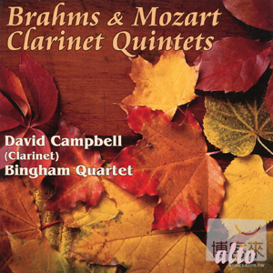 Brahms & Mozart: Clarinet Quintets / David Campbell & Bingham Quartet