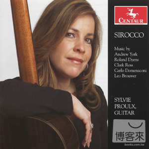 Sylvie Proulx (guitar): Sirocco / Sylvie Proulx