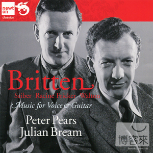 Britten, Walton & Matyas Seiber: Music for Voice & Guitar / Peter Pears & Julian Bream