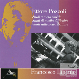 Ettore Pozzoli: Etudes for Piano / Francesco Libetta (2CD)