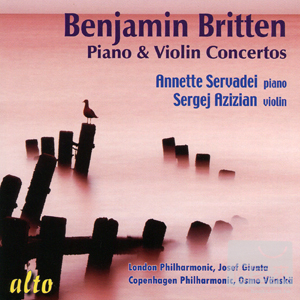 Britten: Piano & Violin Concertos / Sergej Azizian, Annette Servadei & etc.