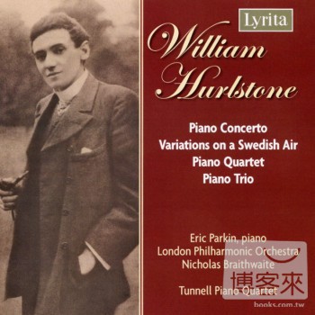 William Hurlstone: Piano Concerto, Piano Trio, Piano Quartet, etc. (2CD)
