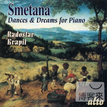 Radoslav Kvapil / Smetana: Dances and Dreams for Piano