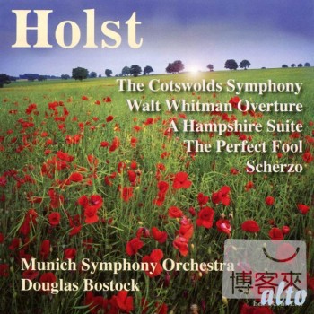 Douglas Bostock & Munich Symphony Orchestra / Gustav Holst: Symphony ’The Cotswolds’, Walt Whitman Overture, A Hampshire