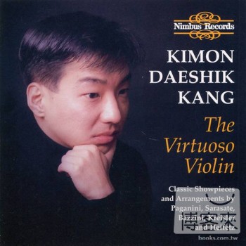 Kimon Daeshik Kang & Margit Rahkonen / Kimon Daeshik Kang: The Virtuoso Violin