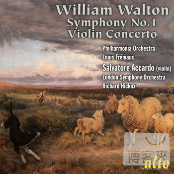 Walton: Symphony No.1 & Violin Concerto / Salvatore Accardo, Richard Hickox, London Symphony Orchestra, etc.