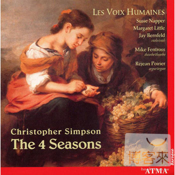 Christopher Simpson: The 4 Seasons / Les Voix Humaines