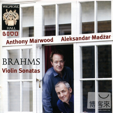 Wigmore Hall Live: Anthony Marwood (violin), 19 September 2010, 9 January and 15 May 2011 / Anthony Marwood & Aleksandar