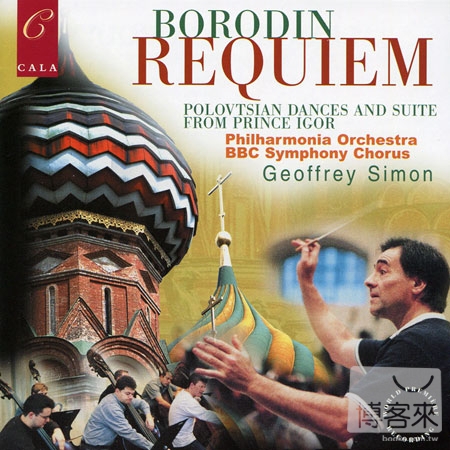 Borodin: Requiem, Polovtsian Dances and Suite, Petite Suite, etc. / Geoffrey Simon cond. Philharmonia Orchestra