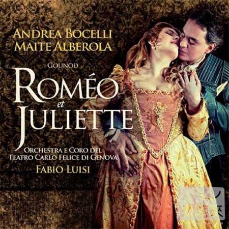 Gounod : Romeo et Juliette / Andrea Bocelli, Maite Alberola (2CD)