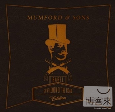 Mumford & Sons / Babel [Gentlemen Of The Road Edition]